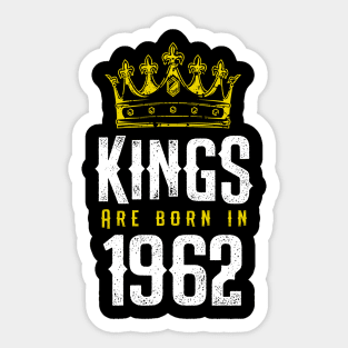 kings are born 1962 birthday quote crown king birthday party gift Sticker